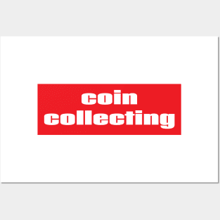 Coin Collecting Posters and Art